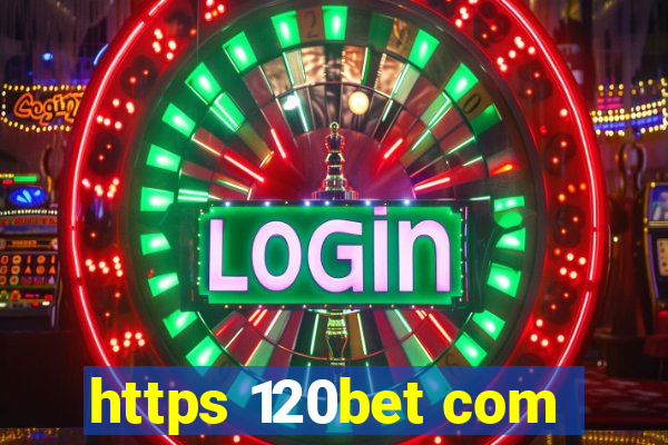https 120bet com